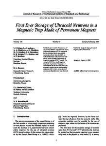 Volume 110, Number 1, January-FebruaryJournal of Research of the National Institute of Standards and Technology [J. Res. Natl. Inst. Stand. Technol. 110, First Ever Storage of Ultracold Neutrons i