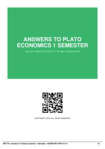 ANSWERS TO PLATO ECONOMICS 1 SEMESTER 6 Jan, 2016 | BOOM-PDF-ATPE1S-7-4 | 39 Page | File Size 2,467 KB COPYRIGHT 2016, ALL RIGHT RESERVED