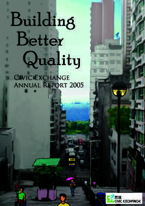 Civic Exchange Annual ReportBuilding Better Quality