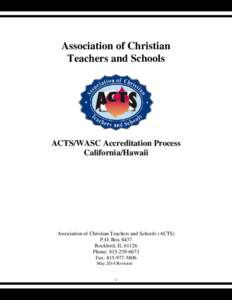 Association of Christian Teachers and Schools ACTS/WASC Accreditation Process California/Hawaii