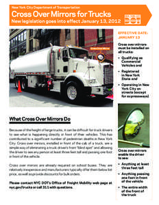 New York City Department of Transportation  Cross Over Mirrors for Trucks New legislation goes into effect January 13, 2012 EFFECTIVE DATE: