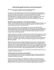 Identifying opportunities for continued growth Speakers: Ms. Connie J. Murphy, The Dow Chemical Company Ms. Janet M. Smith, Dow Corning Corporation The majority of the Equipping the 2015 Chemical Technology Workforce Pre