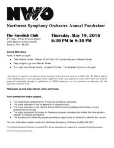 Northwest Symphony Orchestra Annual Fundraiser The Swedish Club 2 Floor, Three Crowns Room 1920 Dexter Avenue North Seattle, WAnd