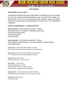 AOHT Updates DISTINGUISHED 3 Years in a Row!!! Congratulations to Miami Norland Senior High Academy of Hospitality and Tourism for meeting the criteria for maintaining Distinguished Academy status for the[removed]acade