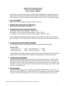 MINUTES OF THE MILLVILLE TOWN COUNCIL MEETING May 13, 2014 @ 7:00PM In attendance were Mayor Gerry Hocker, Deputy Mayor Bob Gordon, Council Members Joan Bennett, Harry Kent, and Steve Maneri; Town Solicitor Seth Thompson