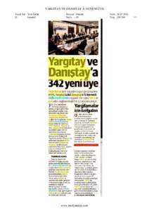 YARGITAY VE DANISTAY A 342YENI ÜYE Yayın Adı : Yeni Safak Ili : Istanbul  Periyod : Günlük