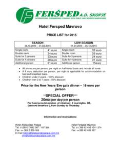 Hotel Fersped Mavrovo PRICE LIST for 2015 SEASON LOW SEASON
