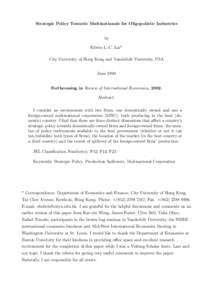 Strategic Policy Towards Multinationals for Oligopolistic Industries by Edwin L.-C. Lai* City University of Hong Kong and Vanderbilt University, USA June 1999 Forthcoming in Review of International Economics, 2002.