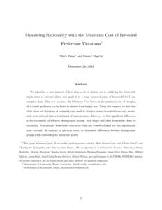 Measuring Rationality with the Minimum Cost of Revealed Preference Violations Mark Deany and Daniel Martinz December 20, 2013  Abstract