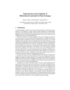 Expressiveness and Complexity of Bidirectional Constraints for Data Exchange Marcelo Arenas1 , Gabriel Di´eguez1 , and Jorge P´erez2 1  1