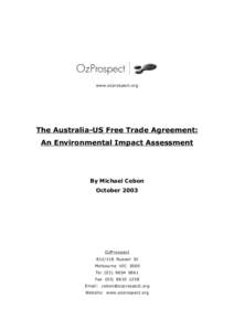 www.ozprospect.org  The Australia-US Free Trade Agreement: An Environmental Impact Assessment  By Michael Cebon