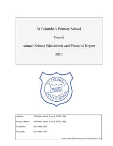 St Columba’s Primary School Yeoval Annual School Educational and Financial ReportAddress: