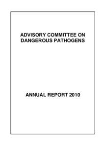 ADVISORY COMMITTEE ON DANGEROUS PATHOGENS ANNUAL REPORT 2010  CONTENTS