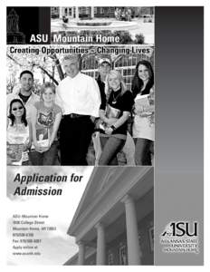 ASU Mountain Home  Application for Admission ASU–Mountain Home 1600 College Street