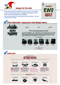 THE GREAT  design for the web The screenshots show the website at a large screensize - your challenge is to draw out wireframes to show the ʻresponsive web designʼ for the 2 smaller screensizes: 800x600px and 320x480px