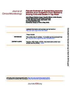 Pseudo-Outbreak of Cupriavidus pauculus Infection at an Outpatient Clinic Related to Rinsing Culturette Swabs in Tap Water Joan-Miquel Balada-Llasat, Camille Elkins, Lettie Swyers, Tammy Bannerman and Preeti Pancholi J. 