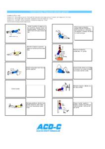 Circuit training : Préparation physique générale Echauffement 20 min cardio Semaine 1 et 2  : 30 secondes par exercice / 30 secondes de récupération entre chaque exercice / 2 minutes entre chaque tour / 2 à 3 tou