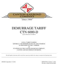 DEMURRAGE TARIFF CTN 6000-D (Cancels Publication CTN 6000-C) LOCAL TARIFF NAMING GENERAL CAR DEMURRAGE RULES AND CHARGES
