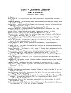 Clues: A Journal of Detection Index to Volume 27 Compiled by Juana R. Young I. Essays Betz, Phyllis M. “Re-covered Bodies: The Detective Novel and Transgendered Characters.” 2: 21–32.