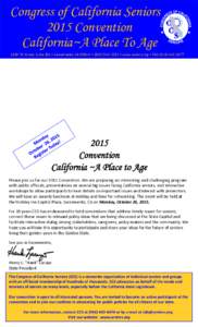 Congress of California Seniors 2015 Convention California~A Place To Age 1230 ‘N’ Street, Suite 201 • Sacramento, CA 95814 • ( • www.seniors.org • FAX2015