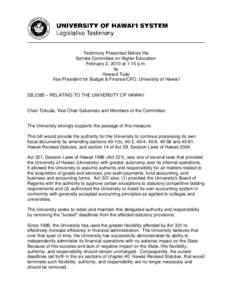 Testimony Presented Before the Senate Committee on Higher Education February 2, 2010 at 1:15 p.m. by Howard Todo Vice President for Budget & Finance/CFO, University of Hawai‘i