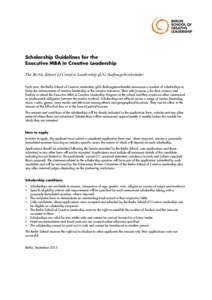 Scholarship Guidelines for the Executive MBA in Creative Leadership The Berlin School of Creative Leadership gUG (haftungsbeschränkt) Each year, the Berlin School of Creative Leadership gUG (haftungsbeschränkt) announc