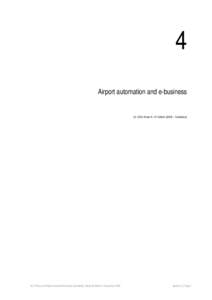 4 Airport automation and e-business (cf. ICAO Annex 9, 12th Edition (2005) – Facilitation)  ACI Policy and Recommended Practices Handbook | Seventh Edition | November 2009