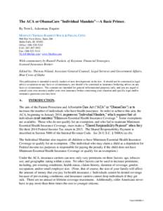 The ACA or ObamaCare “Individual Mandate”—A Basic Primer. By Terri L. Ackerman, Esquire MOFFATT THOMAS BARRETT ROCK & FIELDS, CHTD 900 Pier View Drive, Suite 206 Idaho Falls, ID[removed]Office | [removed]