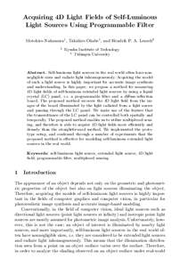 Acquiring 4D Light Fields of Self-Luminous Light Sources Using Programmable Filter Motohiro Nakamura1 , Takahiro Okabe1 , and Hendrik P. A. Lensch2 1  Kyushu Institute of Technology