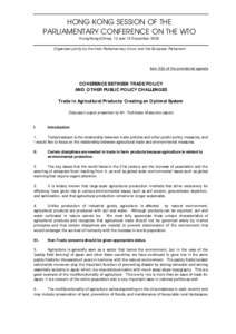 HONG KONG SESSION OF THE PARLIAMENTARY CONFERENCE ON THE WTO Hong Kong (China), 12 and 15 December 2005 Organized jointly by the Inter-Parliamentary Union and the European Parliament