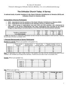 By Alexei D. Krindatch Patriarch Athenagoras Orthodox Institute (Berkeley, CA, www.orthodoxinstitute.org) The Orthodox Church Today: A Survey A national study of parish members in the Greek Orthodox Archdiocese of Americ