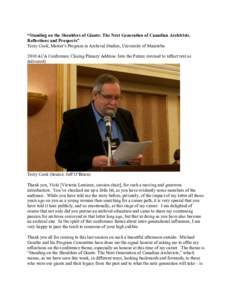 “Standing on the Shoulders of Giants: The Next Generation of Canadian Archivists. Reflections and Prospects” Terry Cook, Master’s Program in Archival Studies, University of Manitoba 2010 ACA Conference Closing Plen