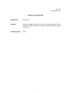 Item #21 December 6, 2011 LEGISLATIVE REPORT Submitted for: