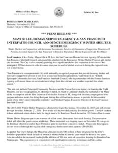 FOR IMMEDIATE RELEASE: Thursday, November 19, 2015 Contact: Mayor’s Office of Communications,  *** PRESS RELEASE *** MAYOR LEE, HUMAN SERVICES AGENCY & SAN FRANCISCO