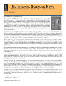 NUTRITIONAL SCIENCES NEWS  DIVISION OF NUTRITIONAL SCIENCES • UNIVERSITY OF ILLINOIS AT URBANA-CHAMPAIGN Vol 19, Fall 2006 NOTE FROM THE DIRECTOR