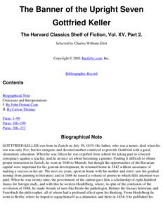 The Banner of the Upright Seven Gottfried Keller The Harvard Classics Shelf of Fiction, Vol. XV, Part 2. Selected by Charles William Eliot  Copyright © 2001 Bartleby.com, Inc.