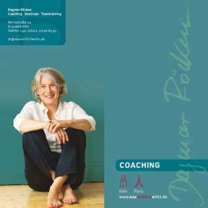 Dagmar Röcken Coaching | Seminare | Teamtraining Merlostraße 24 D[removed]Köln Telefon +[removed][removed]removed]