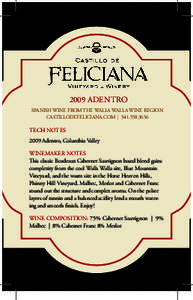 2009 ADENTRO SPANISH WINE FROM THE WALLA WALLA WINE REGION CASTILLODEFELICIANA.COM | [removed]Tech notes 2009 Adentro, Columbia Valley