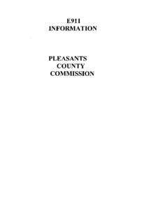 E911 INFORMATION PLEASANTS COUNTY COMMISSION