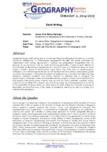 Earth Writing  Speaker: Assoc Prof Simon Springer Department of Geography at the University of Victoria, Canada
