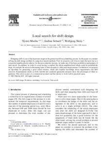 European Journal of Operational Research–64 www.elsevier.com/locate/dsw Local search for shift design Nysret Musliu a