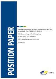 The ESBG’s response to the EBA’s consultation on draft RTS on own funds (Part IV) (EBA/CP[removed]ESBG (European Savings and Retail Banking Group) Rue Marie-Thérèse, 11 - B-1000 Brussels  ESBG Transparency Registe