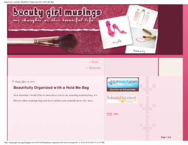 beauty girl musings: Beautifully Organized with a Hold Me Bag