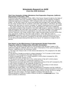 Schoolwide Research on AVID (from the AVID Archives) Third Year Evaluation College Admissions Test Preparation Programs, California Department of Education, 1990 A third and final year evaluation[removed]of the Tanne