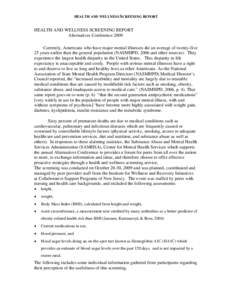 HEALTH AND WELLNESS SCREENING REPORT  HEALTH AND WELLNESS SCREENING REPORT Alternatives Conference 2009 Currently, Americans who have major mental illnesses die an average of twenty-five 25 years earlier than the general