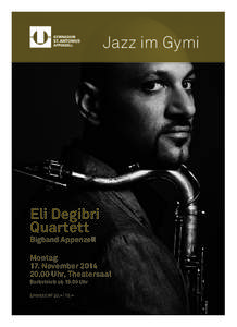 Jazz im Gymi  Eli Degibri Quartett Bigband Appenzell