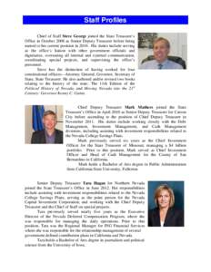 Staff Profiles Chief of Staff Steve George joined the State Treasurer’s Office in October 2008 as Senior Deputy Treasurer before being named to his current position in[removed]His duties include serving as the office’s