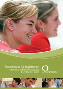 Transition to full registration  Providing evidence of practice EVIDENCE GUIDE  Table of Contents