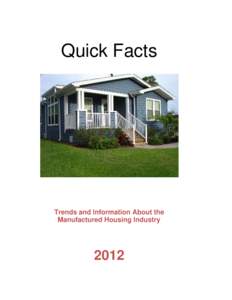 Real estate / Architecture / Affordable housing / Manufactured housing / Modular building / United States Department of Housing and Urban Development / Federal Housing Administration / Manufactured Housing Institute / VA loan / Building engineering / Housing / Mortgage industry of the United States