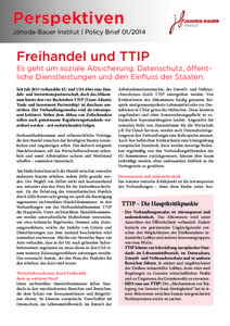 Perspektiven  Jahoda-Bauer Institut | Policy Brief[removed]Freihandel und TTIP